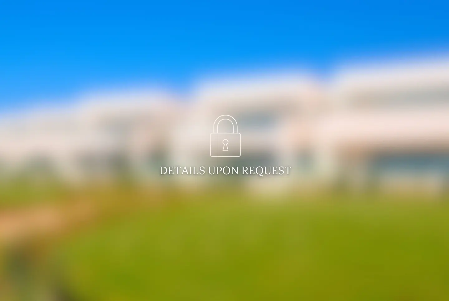 Blurred image of a property with green lawn and blue sky. A lock icon and "Details upon request" are overlaid.